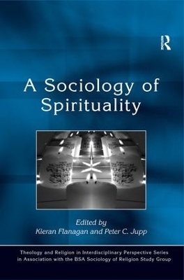 A Sociology of Spirituality - Peter C. Jupp