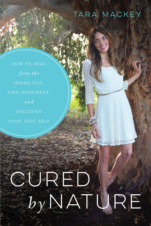 Cured by Nature -  Tara Mackey