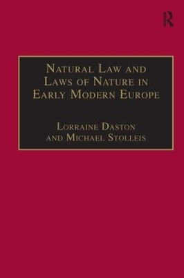 Natural Law and Laws of Nature in Early Modern Europe