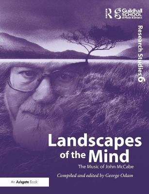 Landscapes of the Mind: The Music of John McCabe - 