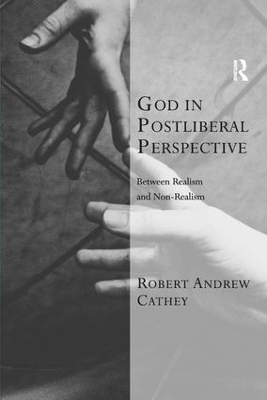 God in Postliberal Perspective - Robert Andrew Cathey