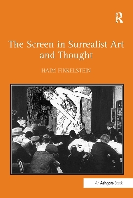 The Screen in Surrealist Art and Thought - Haim Finkelstein