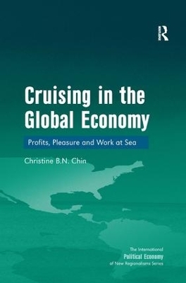 Cruising in the Global Economy - Christine B.N. Chin