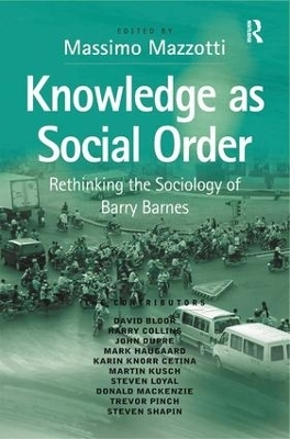 Knowledge as Social Order - 