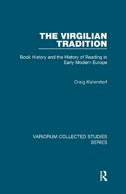 The Virgilian Tradition - Craig Kallendorf