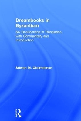 Dreambooks in Byzantium - Steven M. Oberhelman