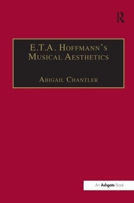 E.T.A. Hoffmann's Musical Aesthetics - Abigail Chantler