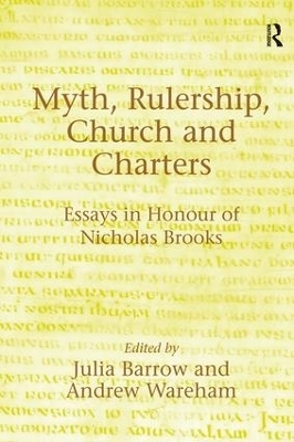 Myth, Rulership, Church and Charters - Andrew Wareham