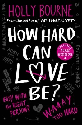 How hard can love be? -  Holly Bourne