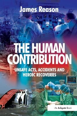 The Human Contribution - James Reason