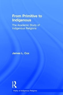 From Primitive to Indigenous - James L. Cox