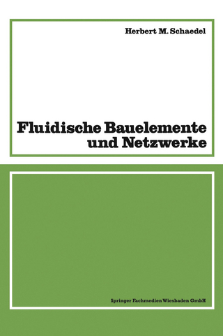 Fluidische Bauelemente und Netzwerke