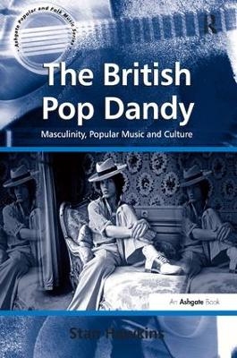 The British Pop Dandy - Stan Hawkins