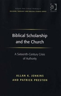 Biblical Scholarship and the Church - Allan K. Jenkins, Patrick Preston