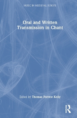 Oral and Written Transmission in Chant - 