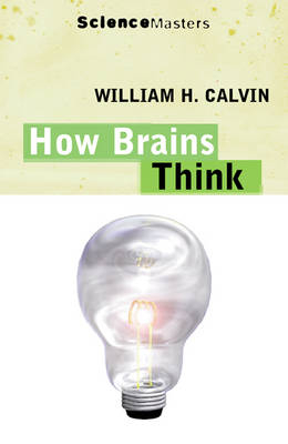 How Brains Think - William H. Calvin