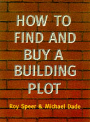How to Find and Buy a Building Plot