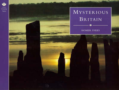 Mysterious Britain - Homer W. Sykes