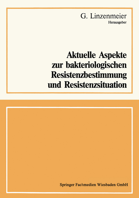 Aktuelle Aspekte zur bakteriologischen Resistenzbestimmung und Resistenzsituation - G. Linzenmeier