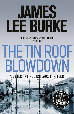 The Tin Roof Blowdown - James Lee Burke
