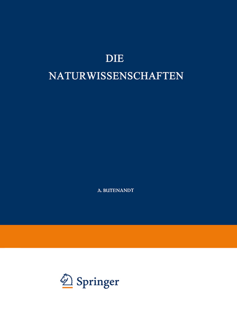 Die Naturwissenschaften - A. Butenandt, P. Debye, F. K. Drescher-Kaden, H. v. Ficker, R. Grammel, O. Hahn, M. Hartmann, F. Kögl, M.v. Laue, E. v. d. Pahlen, F. Sauerbruch, H. Spemann, H. Stille, F. v. Wettstein
