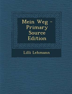 Mein Weg - Primary Source Edition