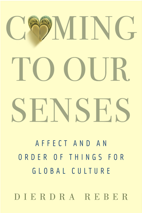 Coming to Our Senses - Dierdra Reber
