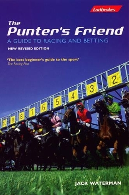 The Punters Friend: A Guide to Horse Racing and Betting