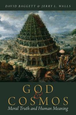 God and Cosmos -  David Baggett,  Jerry L. Walls