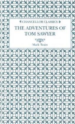The Adventures of Tom Sawyer. Die Abenteuer von Tom Sawyer, englische Ausgabe