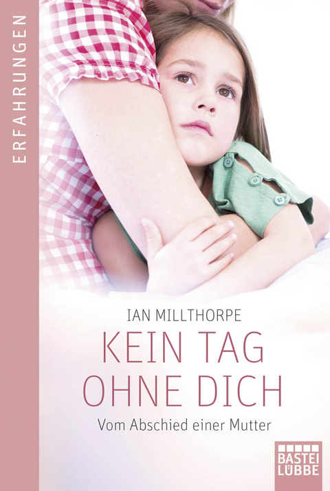 Kein Tag ohne dich - Ian Millthorpe