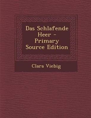 Das Schlafende Heer - Primary Source Edition - Clara Viebig