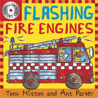 Amazing Machines: Flashing Fire Engines - Tony Mitton