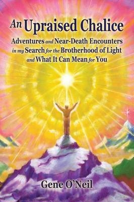 An Upraised Chalice - Gene O'Neil