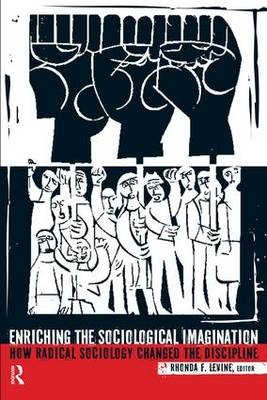 Enriching the Sociological Imagination -  Rhonda F. Levine