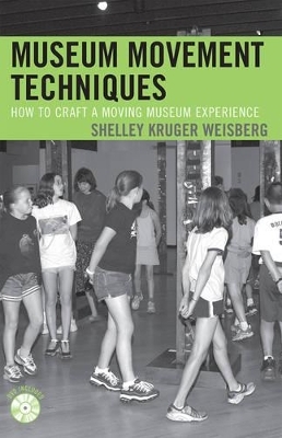 Museum Movement Techniques - Shelley Kruger Weisberg
