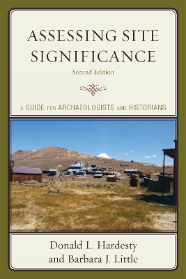 Assessing Site Significance - Donald L. Hardesty, Barbara J. Little
