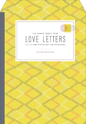 The World Needs More Love Letters All-in-One Stationery and Envelopes - Hannah Brencher