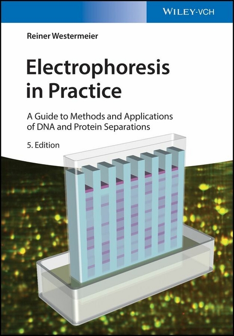 Electrophoresis in Practice - Reiner Westermeier