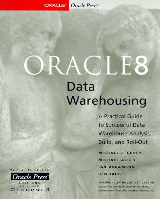 Oracle 8 Data Warehousing - Michael J. Corey, Michael Abbey, Ian Abramson, Ben Taub