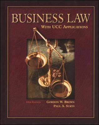Business Law with UCC Applications - Gordon W. Brown