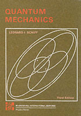 Quantum Mechanics - Leonard Schiff