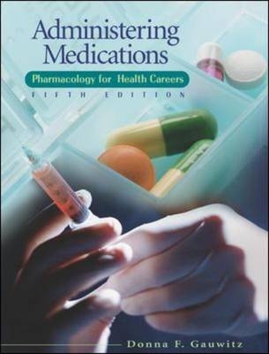 Administering Medications - Donna Gauwitz