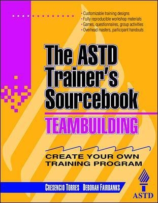 Teambuilding: The ASTD Trainer's Sourcebook