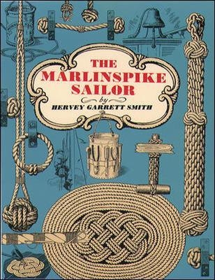The Marlinspike Sailor - Hervey Smith