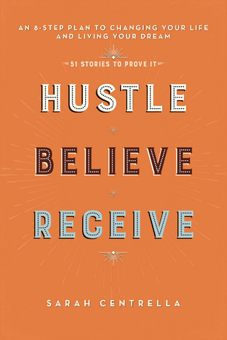 Hustle Believe Receive