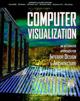 Computer Visualization: An Integrated Approach for Interior Design and Architecture
