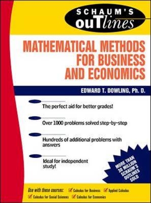 Schaum's Outline of Mathematical Methods for Business and Economics - Edward Dowling