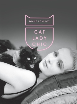 Cat Lady Chic - Diane Lovejoy