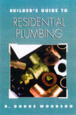 Builder's Guide to Residential Plumbing